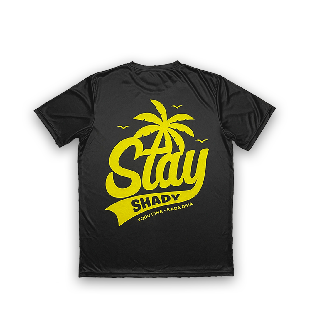 BLACK "STAY SHADY" DRI-FIT TEE
